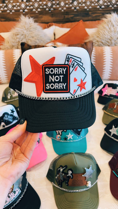Sorry Not Sorry Trucker Hat