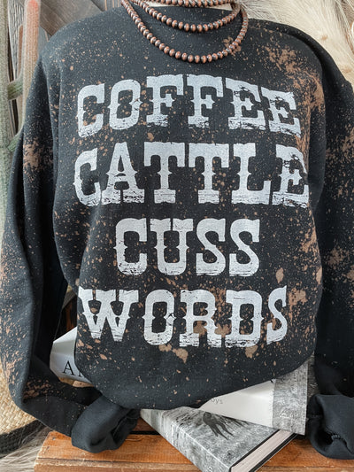 Coffee Cattle Cuss Words Bleached Sweatshirt
